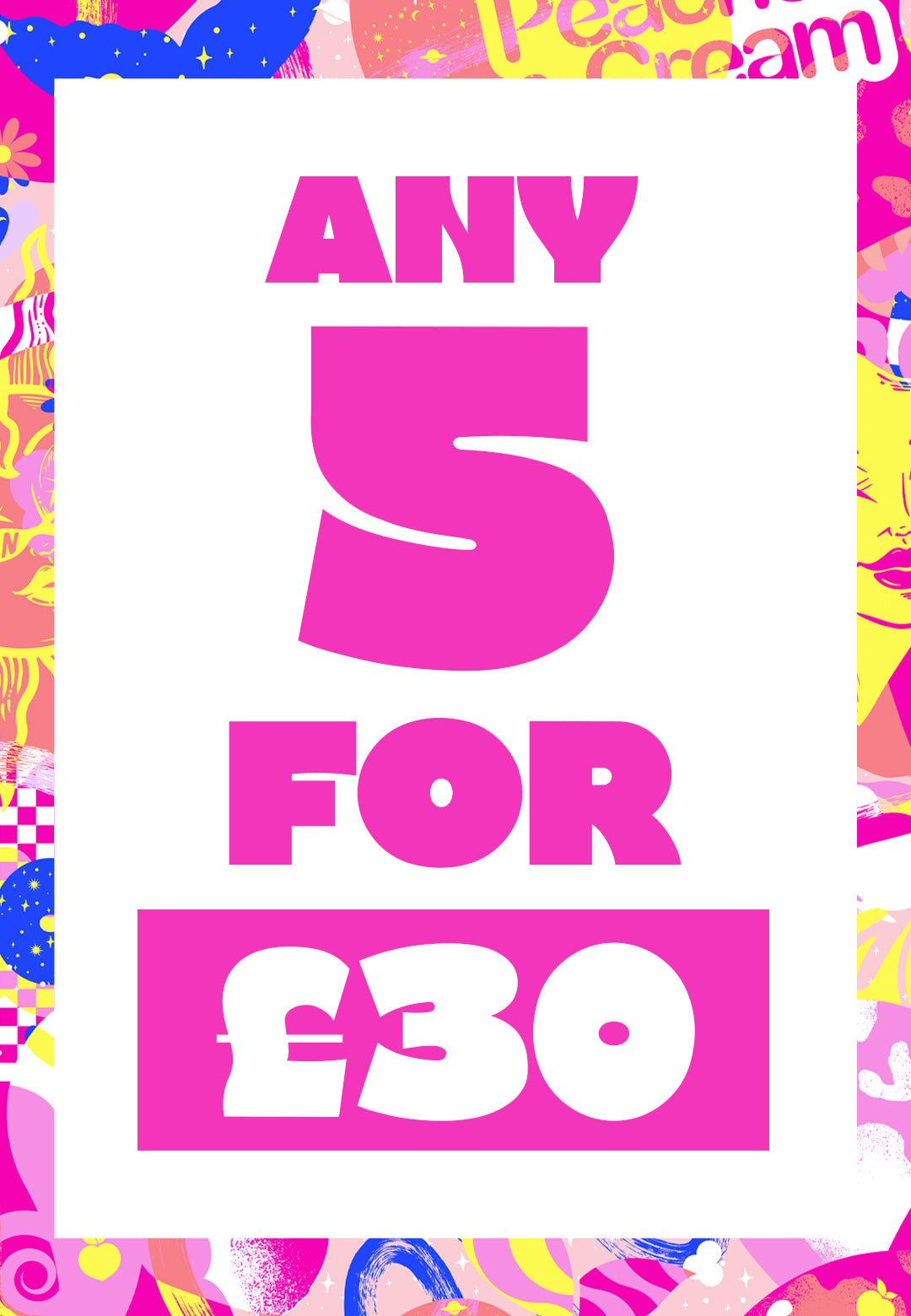 Pick 5 for £30